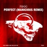 Perfect (Manicious Remix)