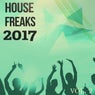 House Freaks - 2017, Vol. 2 (Enjoy The Groovy Vibes Of Modern House Music)