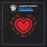 Show Me Love (CASSIMM's 2020 Mix)