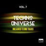 Techno Universe, Vol. 7 (Unleashed Techno Tracks)