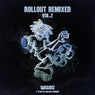 Rollout Remixed Vol.2