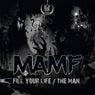 Fill Your Life / The Man
