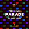 Tech House Parade, Vol. 2 (Ibiza Island Of Tech House)