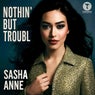 Nothin' But Troubl