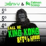 Dienvy & Fatman Scoop - Call Me King Kong B!t%%h!!!!