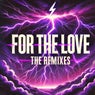 For The Love (The Remixes)