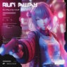 Run away