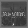 Drum Motions