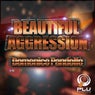 Beautiful Aggression