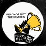 Ready Or Not The Remixes