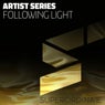 Artist Series : Following Light