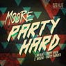 Moore- Party Hard