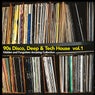 90s Disco, Deep & Tech House vol.1 - Hidden and Forgotten Amazing Collection