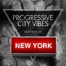 Progressive City Vibes - Destination New York