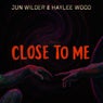 Close To Me