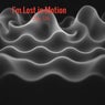 I'm Lost in Motion