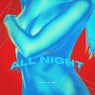ALL NIGHT