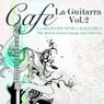 Cafe La Guitarra, Vol. 2 (La Seleccion Musica Balearica, The Best in Guitar Lounge and Chill Out)