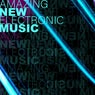 Amazing New Electronic Music