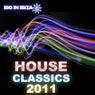 Big In Ibiza House Classics 2011