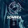 Sombra Remixes