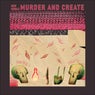 Murder and Create
