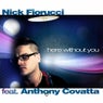Here Without You (feat. Anthony Covatta)