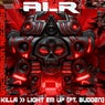 Killa / Light Em Up