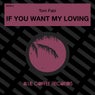 If You Want My Loving - Extended Mix