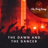 The Dawn and the Dancer