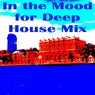 In the Mood for Deep House Mix