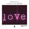 Love You More