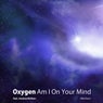 Am I On Your Mind - Remixes