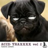 ACID TRAXXXX Vol. 2