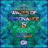 Waves of Resonance, Vol. 6