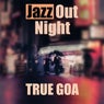 Jazz out Night