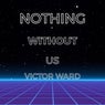 Nothing Without Us