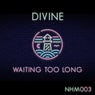 Waiting Too Long