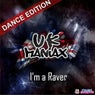I'm A Raver (Dance Edition)