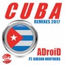 Cuba (feat. Gibson Brothers) [Remixes 2017]