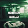 Montagem Paralela
