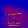 Song for Nick - YOU MAN Remix