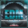 EDM. Music For The Masses