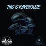 This Is Ravehouse