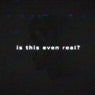 Is this even real? (Extended Mix)