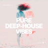 Pure Deep-House Vibes, Vol. 1