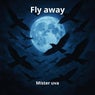 Fly away