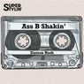 Ass B Shakin'