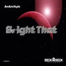 Bright That (Original Mix)