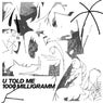 U Told Me / 1000 Milligramm